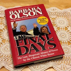 American Politics, The Final Days, Clinton Expose'